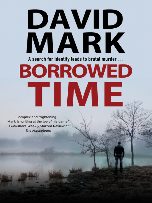 Title details for Borrowed Time by David Mark - Available
